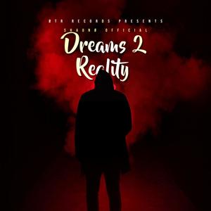 Dreams 2 Reality (Explicit)