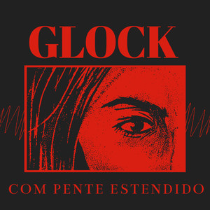 Glock Com Pente Estendido (Explicit)