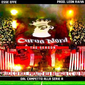 CURVA NORD (The Season) [Explicit]