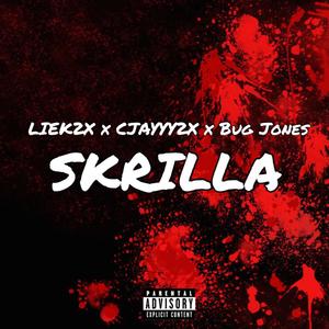 Skrilla (Explicit)