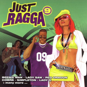 Just Ragga, Vol. 9 (Explicit)