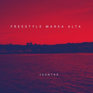 FREESTYLE MAREA ALTA (Explicit)