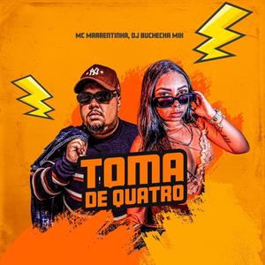 Toma de Quatro (Explicit)