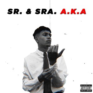 Sr & Sra A.k.a (Explicit)