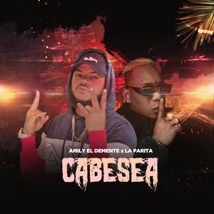 Cabesea (feat. La Parita) [Explicit]