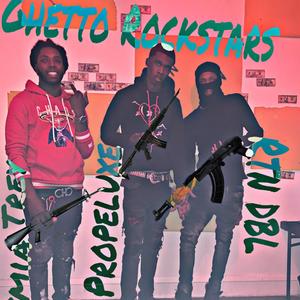 Ghetto Rockstars (Explicit)