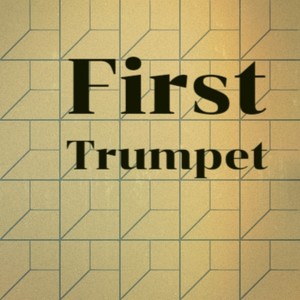 First Trumpet