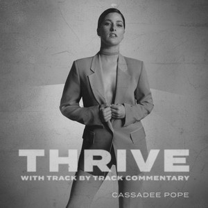 Thrive (with Track by Track Commentary) [Explicit]