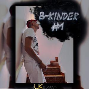 B-KINDER #1 (Explicit)