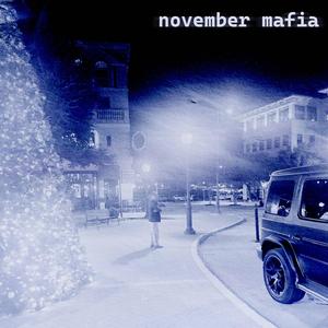 NOVEMBER MAFIA (Explicit)