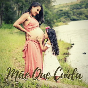 Mãe Que Cuida