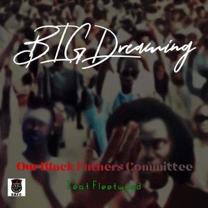 Big Dreaming (feat. Fleetwood) [Explicit]