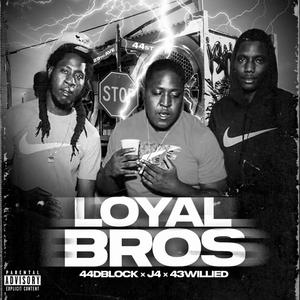 Loyal Bro's (Explicit)