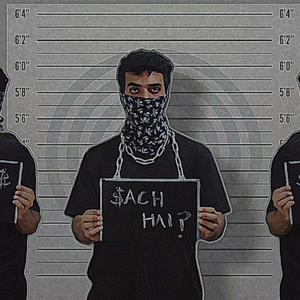 Sach Hai? (Explicit)