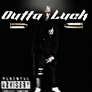 Outta Luck (Explicit)