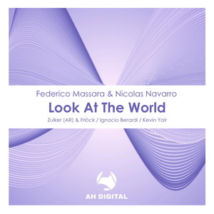 Look at the World (Ignacio Berardi Remix)