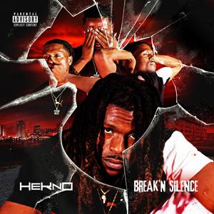 Break'n Silence (Explicit)