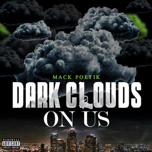 Dark Clouds on us (feat. Jay Carlos) (Explicit)