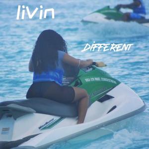 Livin Different (Explicit)