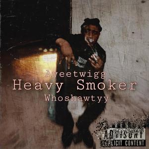 Heavy Smoker (feat. Whoshawtyy)