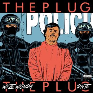 The Plug (feat. Dnte) [Explicit]