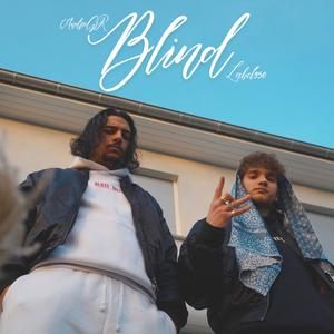 Blind (feat. AndroGsR) (Explicit)