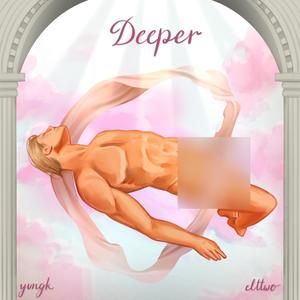 Deeper