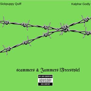 Scammers & Jammers (Freestyle) (feat. Kalphar) [Explicit]