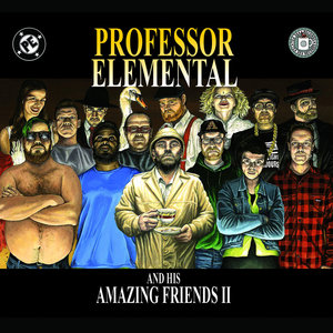 Professor Elemental and His Amazing Friends Volume 2