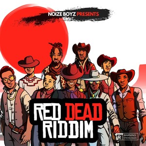 Red Dead Riddim (Explicit)