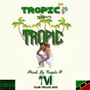 Tropic (Explicit)