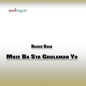 Muze Ba Sta Ghulaman Yo