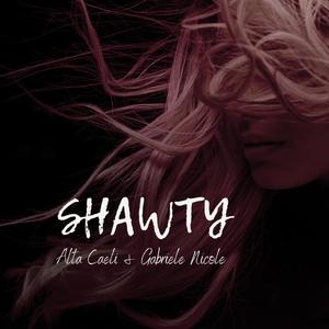 Shawty (feat. Gabriele Nicole) (Explicit)