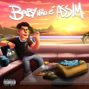 Baby Não É Assim (Explicit)