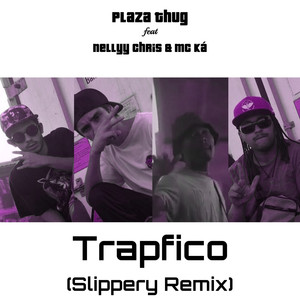 Trapfico (Slippery Remix|Explicit)