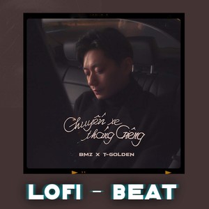Chuyến Xe Tháng Giêng (Lofi - Beat)