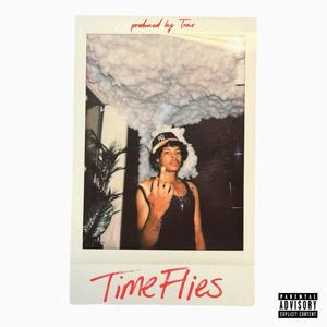 Time Flies (Explicit)