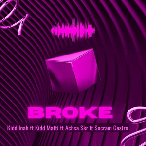 Broke (Explicit)