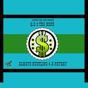 Always Hustling 4 a Payday (Explicit)