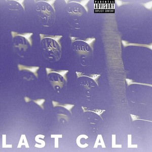 Last Call (Explicit)