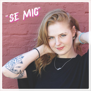 Se Mig (Explicit)