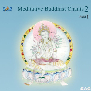 Meditative Buddhist Chants 2, Pt.1