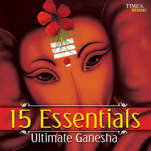 15 Essentials Ultimate Ganesha