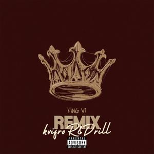KING VI (Remix) [Explicit]