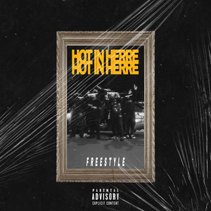 Hot in Herre (Freestyle) (Explicit)