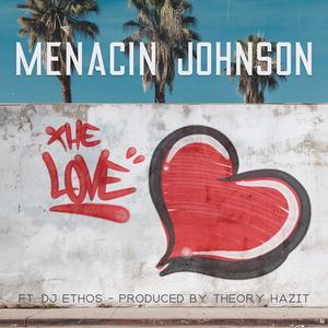 The Love (feat. DJ Ethos|Explicit)
