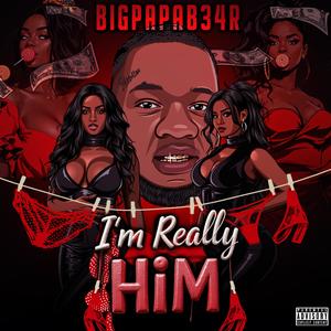 I'm Really Him (Explicit)