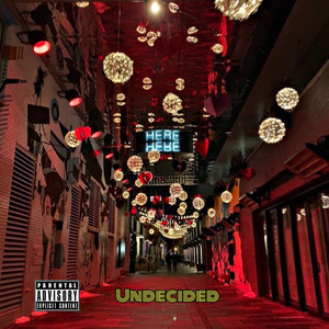 Undecided (Explicit)