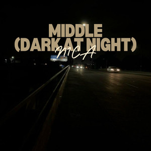 Middle (Dark at Night)