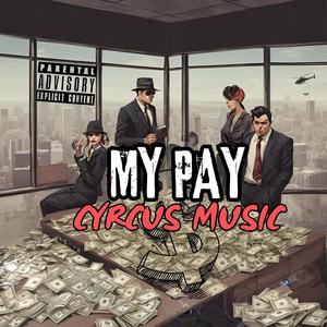 My Pay (Explicit)